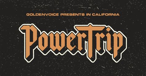 Powertrip festival - Power Trip will be held Oct. 6 through 8 at the Empire Polo Club in Indio, home of the Coachella Valley Music and Arts Festival and Stagecoach country music festival.